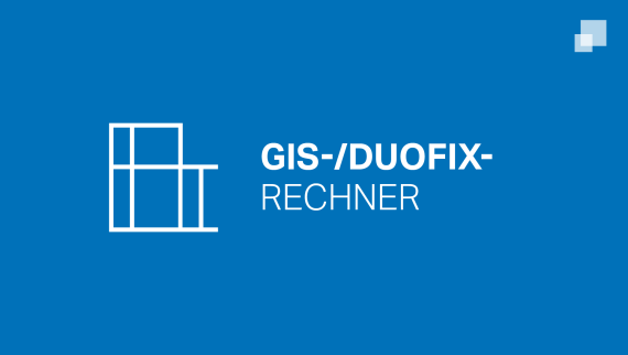 GIS- / Duofix-Rechner GIS- / Duofix-Rechner
